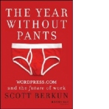 The Year Without Pants - WORDPRESS.COM and the future of work
