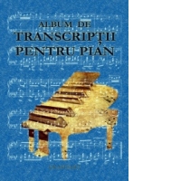 Album de transcriptii pentru pian