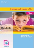 Evaluare clasa a VI-a - Matematica si stiinte ale naturii - Teste