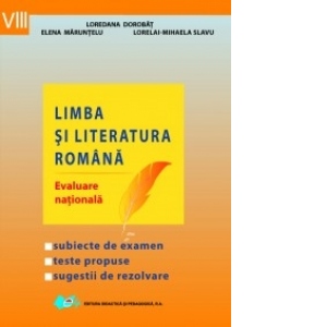 Limba si literatura romana - Evaluare Nationala (editie 2014)