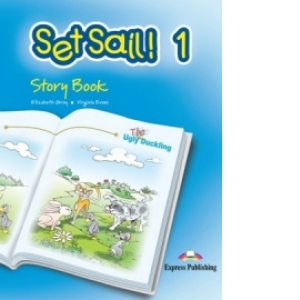 Curs limba engleza Set Sail 1 Poveste cu Audio CD The Ugly Duckling