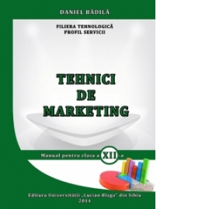 Tehnici de marketing. Manual pentru clasa a XII-a - Filiera tehnologica, Profil Servicii