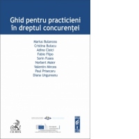 Ghid pentru practicieni in dreptul concurentei