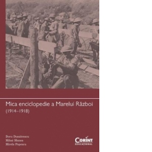 Mica enciclopedie a Marelui Razboi (1914–1918)