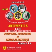 Olimpiade, concursuri si centre de excelenta - Clasa a V-a - Aritmetica - 1450 de probleme semnificative