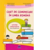 Caiet de comunicare in limba romana pentru clasa pregatitoare - Activitati independente
