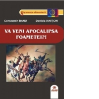 Va veni apocalipsa foametei?!