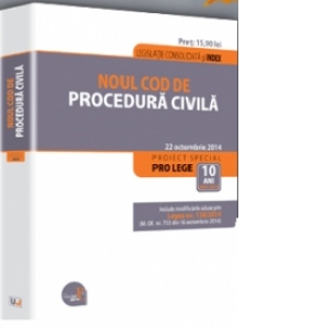 Noul Cod de procedura civila - Legislatie consolidata si INDEX: 22 octombrie 2014