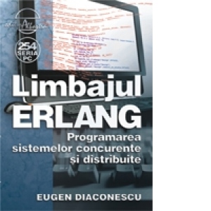 Limbajul ERLANG - Programarea sistemelor concurente si distribuite