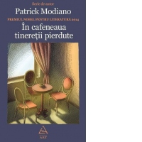 In cafeneaua tineretii pierdute (hardcover)