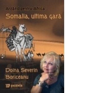 Arzand pentru Africa - Somalia, ultima gara
