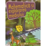 Matematica si explorarea mediului - clasa I