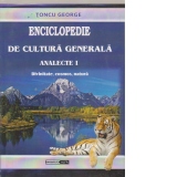 Enciclopedie de cultura generala. Analecte I