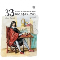33 de lectii de filozofie de si pentru baietii rai