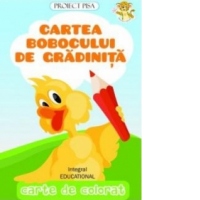 Cartea Bobocului de Gradinita - carte de colorat