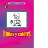 Rimas y colores - carte de colorat (limba spaniola) (Biblioteca Gradinitei)