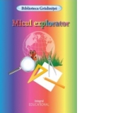 Micul explorator - carte de colorat (Biblioteca Gradinitei)