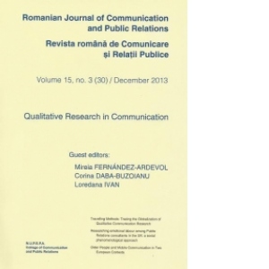 Revista Romana de Comunicare si Relatii Publice - Romanian Journal of Communication and Public Relations Volume 15, no.3 (30/December 2013)
