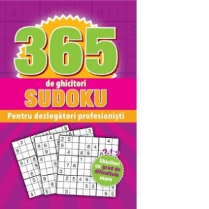 365 de ghicitori sudoku pentru dezlegatori profesionisti (mov)