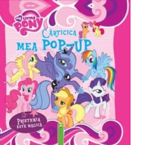 Carticica mea pop-up - My Little Pony