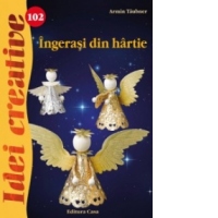 Ingerasi din hartie - Idei creative 102