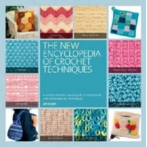New Encyclopedia Of Crochet Techniques