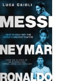 Neymar Messi and Ronaldo