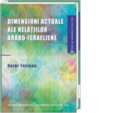Dimensiuni actuale ale relatiilor arabo-israeliene
