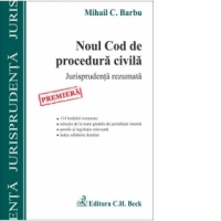 Noul Cod de procedura civila. Jurisprudenta rezumata