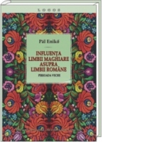 Influenta limbii maghiare asupra limbii romane. Perioada veche