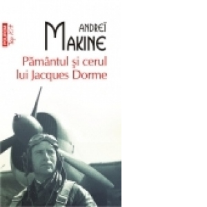 Pamantul si cerul lui Jacques Dorme (Top 10+)