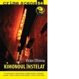 Kimonoul instelat (crime scene 54)