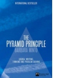 The Pyramid Principle - Logical Writing, Thinking and Problem Solving