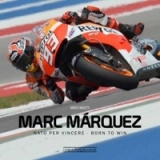 Marc Marquez Born To Win