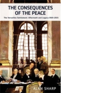 Consequences Of The Peace 2nd Edition
