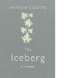 The Iceberg - A Memoir