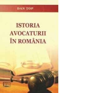 Istoria avocaturii in Romania