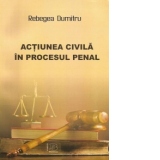 Actiunea civila in procesul penal