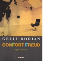 CONFORT FREUD - 6 piese de teatru