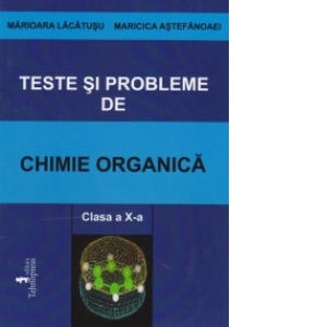 Teste si probleme de chimie organica - Clasa a X-a