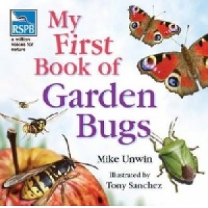 RSPB My First Book of Garden Bugs