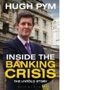 Inside The Banking Crisis - The Untold Story