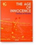 Age Of Innocence Football In The 1970s