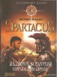 Spartacus sau Razboiul sclavilor contra romanilor