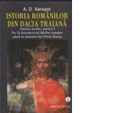 Istoria romanilor din Dacia Traiana. Istoria medie (volumul II + volumul III)