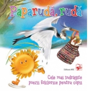 Paparuda, ruda. Poezii folclorice pentru copii