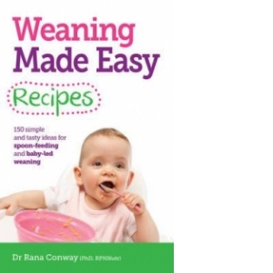 Weaning Made Easy Recipes