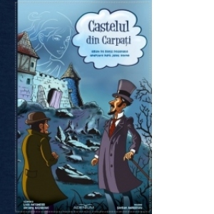 Castelul din Carpati. Album de benzi desenate adaptat dupa Jules Verne