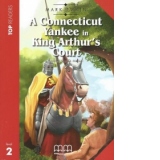 A Conneticut Yankee in King Arthurs Court Level 2 Student Book