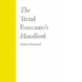 The Trend Forecasters Handbook